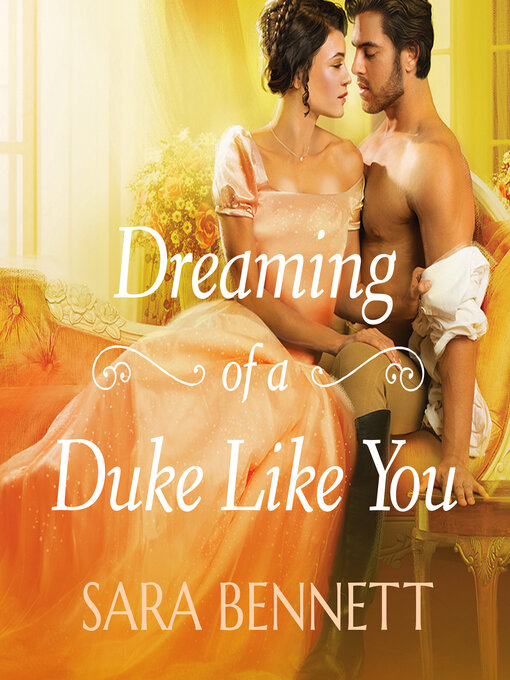 Title details for Dreaming of a Duke Like You by Sara Bennett - Available